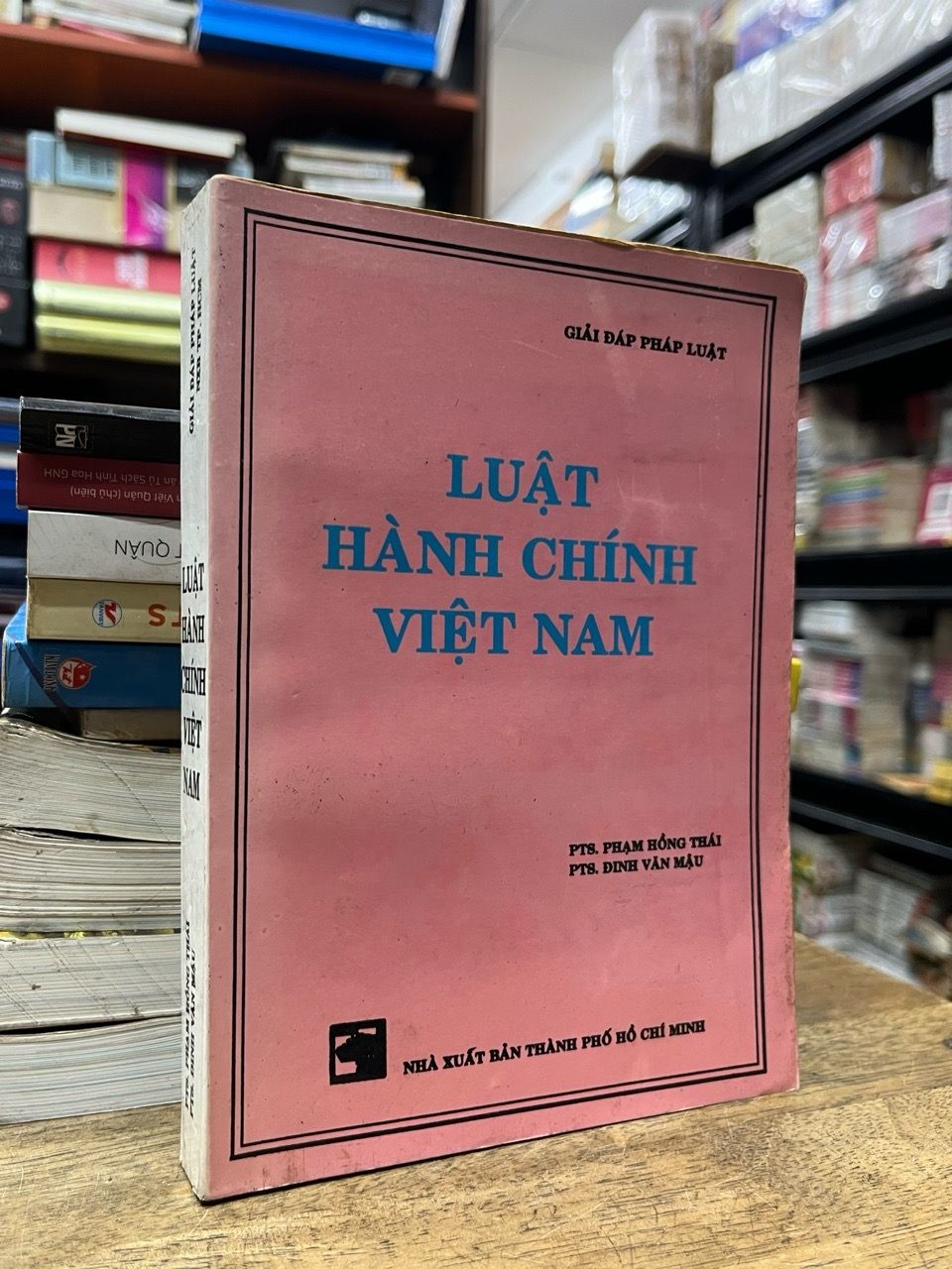  Luật hành chính Việt Nam - PTS. Phạm Hồng Thái, PTS. Đinh Văn Mậu 