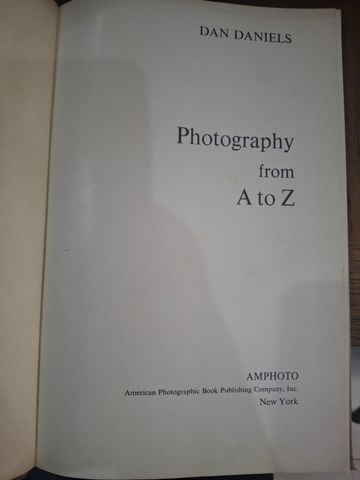  Photography From A To Z - Dan Daniels 
