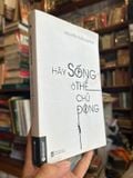  Hãy Sống Ở Thế Chủ Động - Nguyễn Tuấn Quỳnh 