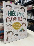  Hiểu lòng con trẻ - Vương Huệ 