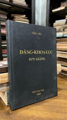  Đăng Khoa Lục sưu giảng - Trần Tiến 