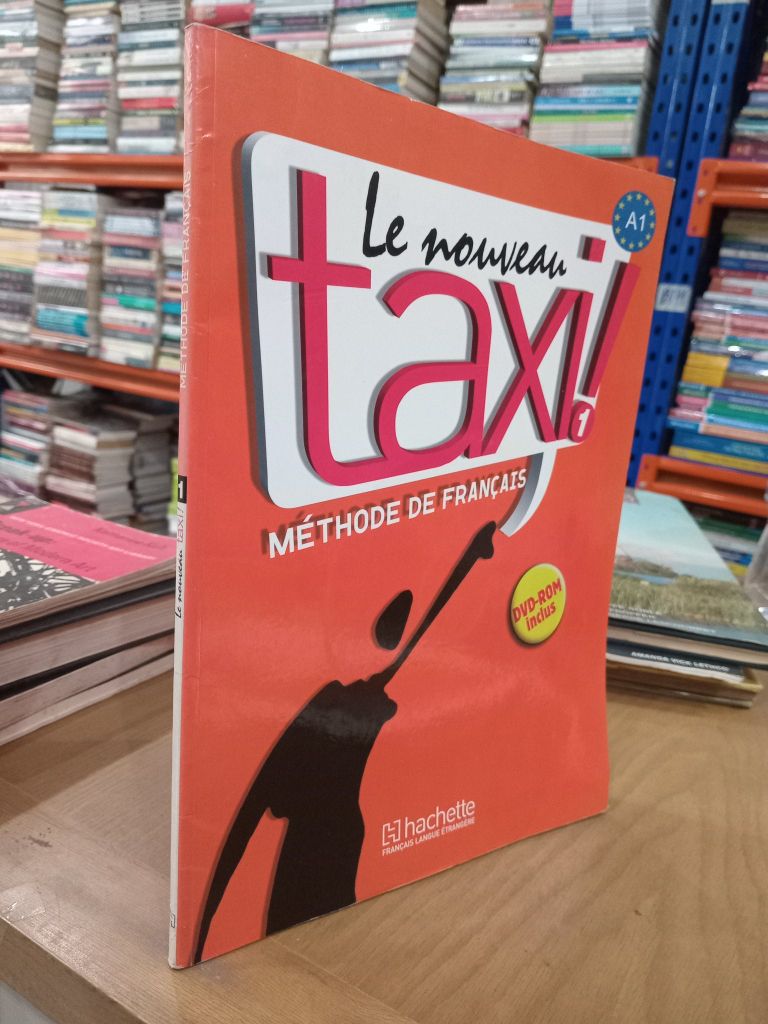  Le Nouveau Taxi! 1: Méthode De Francais 