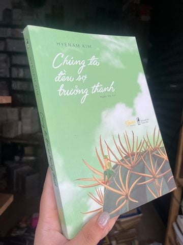  Chúng Ta Đều Sợ Trưởng Thành - Hyenam Kim 