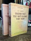  Từ điển thành ngữ, tục ngữ cao dao Việt Nam - Việt Chương 