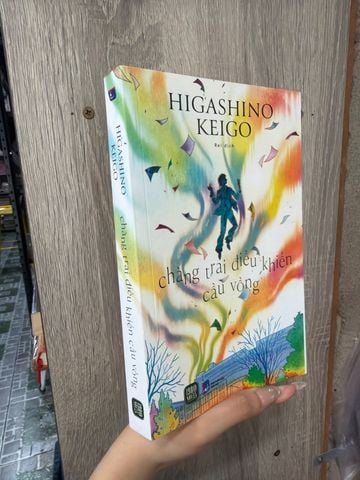  Chàng Trai Điều Khiển Cầu Vồng – Higashino Keigo 