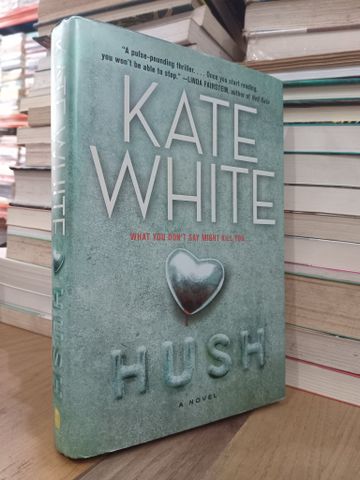 Hush - Kate White