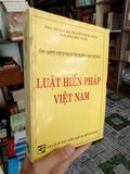  Luật hiến pháp Việt Nam - PGS. TS. Nguyễn Đăng Dung và Th.S. Ngô Đức Tuấn 