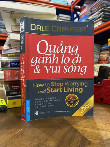  Quẳng gánh lo đi và vui sống - Dale Carnegie 