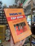  Phong Tục Tập Quán Người Việt - Vũ Nhận, Văn Hiếu 