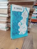  Nuôi dạy con như thế nào - Bác sĩ B. Spock 