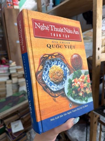  Nghệ Thuật Nấu Ăn Toàn Tập Gia Chánh Quốc Việt 