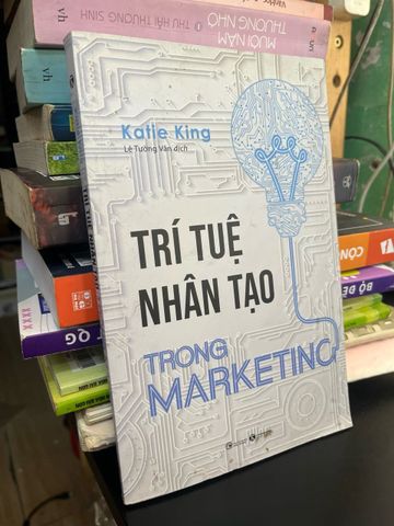 Trí Tuệ Nhân Tạo trong Marketing - Katie King