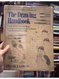  The Drawing Handbook: Comprehensive, Easy-To-Master Lessons On Composition And Techniques Using Pencil And Pen & Ink - Frank J. Lohan 