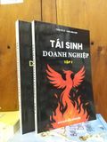  Tái sinh doanh nghiệp -  Trần Vũ Lê, Trần Văn Phát 