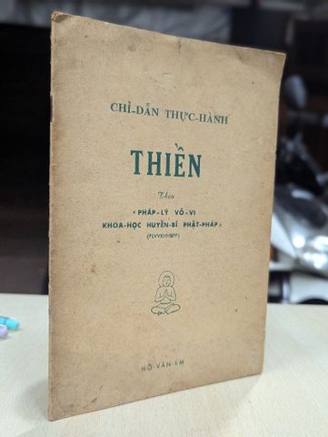  Chỉ dẫn thực hành thiền theo pháp lý vô vi - Hồ Văn Em 