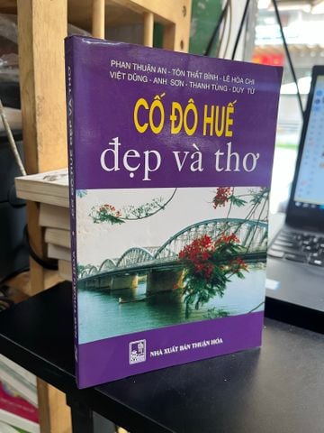  Cố Đô Huế Đẹp và Thơ - Nhiều Tác Giả 