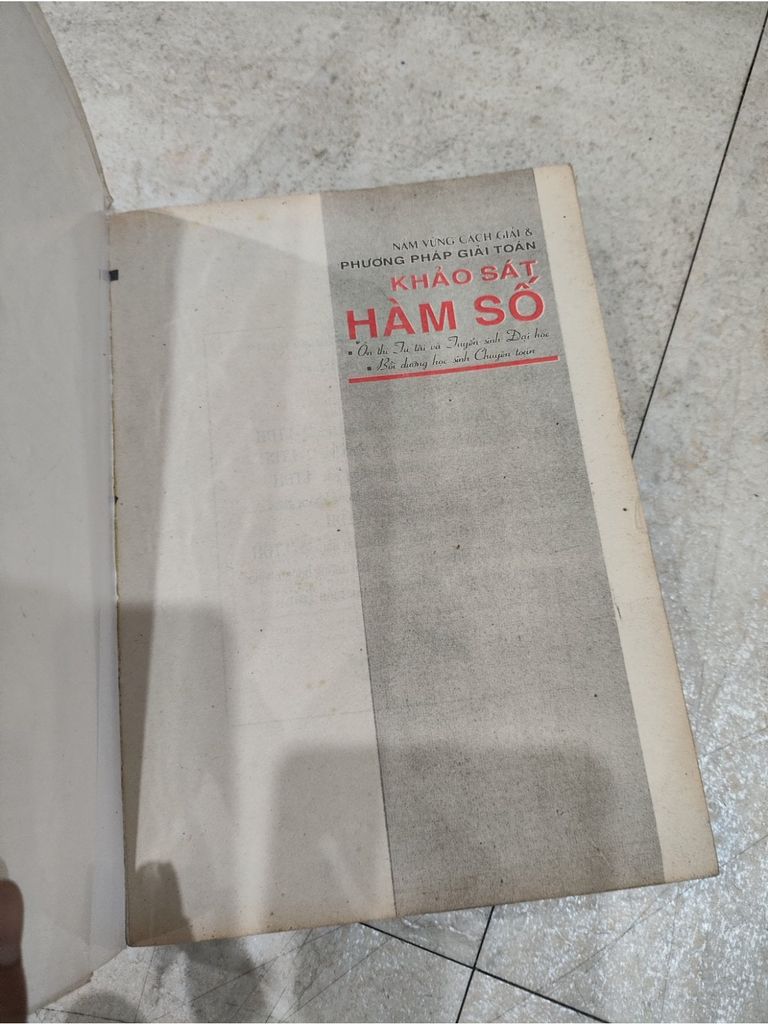  Nắm Vững Cách Giải & Phương Pháp Giải Toán Khảo Sát Hàm Số - Trần Đức Huyên, Lê Mậu Thống, Lê Mậu Thao 