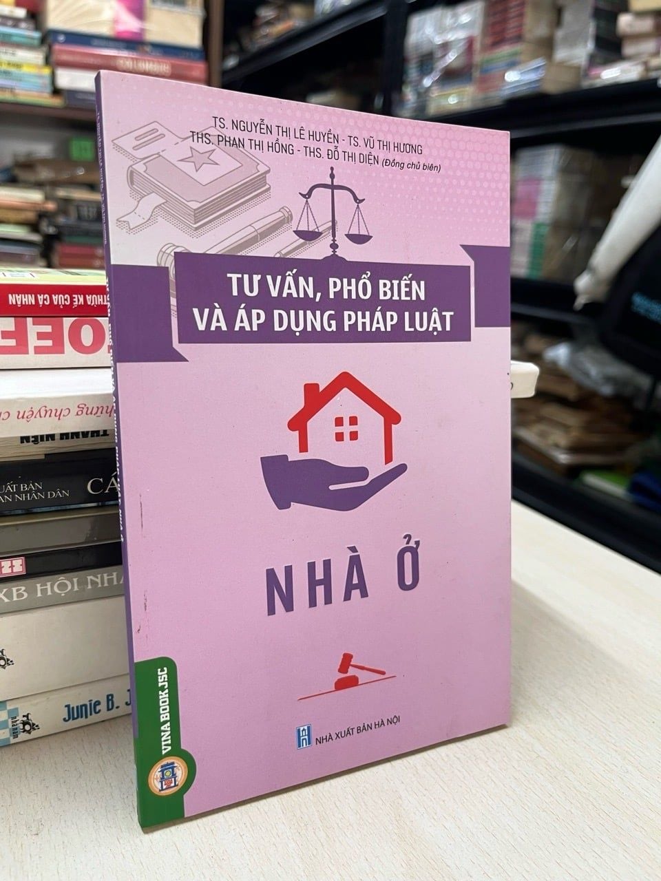  Tư vấn, phổ biến và áp dụng pháp luật: Nhà ở - nhiều tác giả 