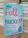  How full is your bucket? - Tom Rath, Audra Wallace 