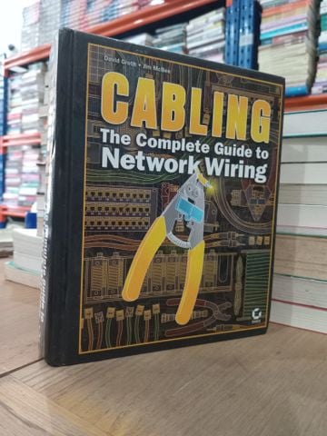  Cabling: The complete guide to network wiring - David Groth, Jim McBee 
