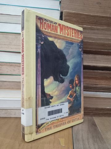 The Roman Mysteries: The Thieves of Ostia - Caroline Lawrence