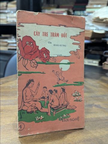  Cây tre trăm đốt - Khái Hứng 