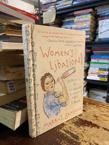  Woman’s Libation! - Merrily Grashin 