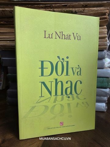  Đời và Nhạc - Lư Nhất Vũ 