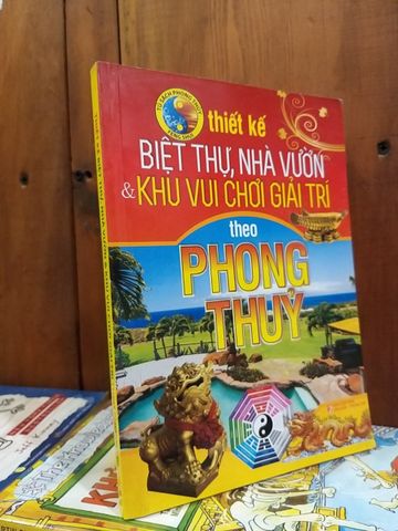  Thiết kế biệt thự, nhà vườn & khu vui chơi giải trí theo phong thủy 