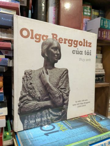  Olga Berggoltz của tôi - Thụy Anh 