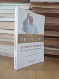  Je Crois En L'homme - Le Pape Francois 