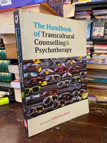 The Handbook of Transcultural Counselling & Psychotherapy - Edited by Colin Lago