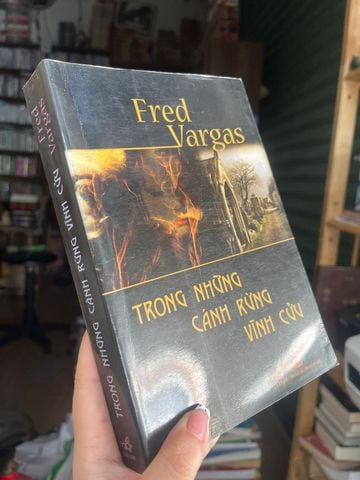  Trong Những Cánh Rừng Vĩnh Cửu (Tiểu Thuyết Trinh Thám) - Fred Vargas 