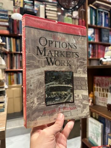 How The Options Markets Work - Joseph A.Walker