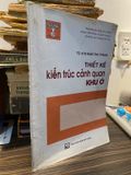  Thiết Kế Kiến Trúc Cảnh Quan Khu Ở - Ts. Kts Đàm Thu Trang 