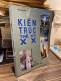  Kiến Trúc Thế Kỷ Xx - Đặng Thái Hoàng 