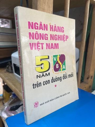 Ngân Hàng Nông Nghiệp Việt Nam: 5 Năm Trên Con Đường Đổi Mới