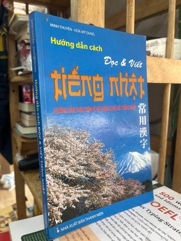 Hướng Dẫn Cách Đọc Và Viết Tiếng Nhật - Minh Thuyên, Hứa Mỹ Dung