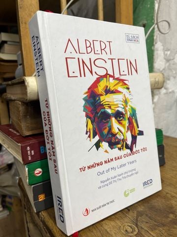  Từ Những Năm Sau Của Đời Tôi - Albert Einstein 