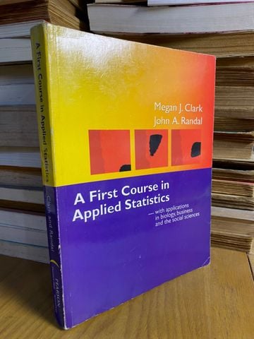  A First Course In Applied Statistics - Megan J. Clark, John A. Randal 