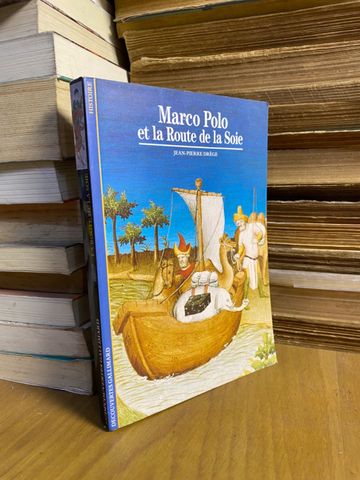  Marco Polo Et La Route De La Soie 