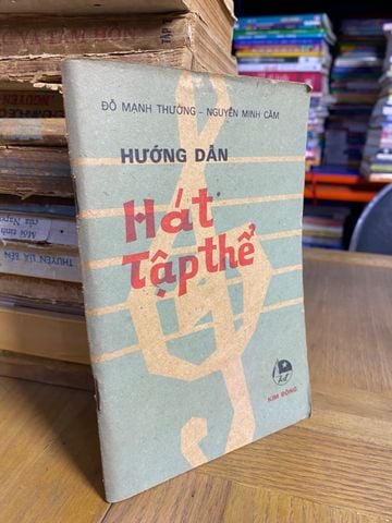  Hướng Dẫn Hát Tập Thể - Đỗ Mạnh Thường, Nguyễn Minh Cầm 