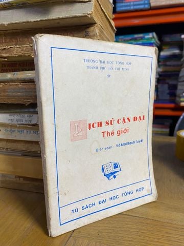 Lịch Sử Cận Đại Thế Giới - Võ Mai Bạch Tuyết (Biên Soạn)