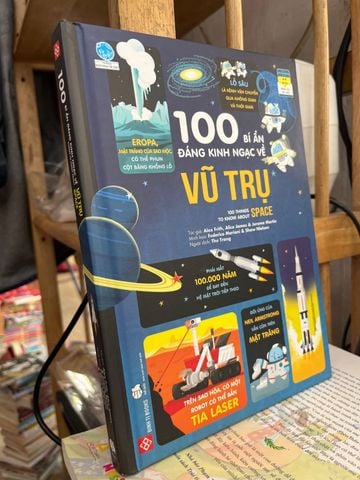  100 Bí Ẩn Đáng Kinh Ngạc Về Vũ Trụ - Nhiều Tác Giả 