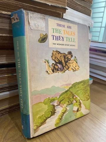  These Are The Tales They Tell (The Wonder-Story Books Vol Six) 