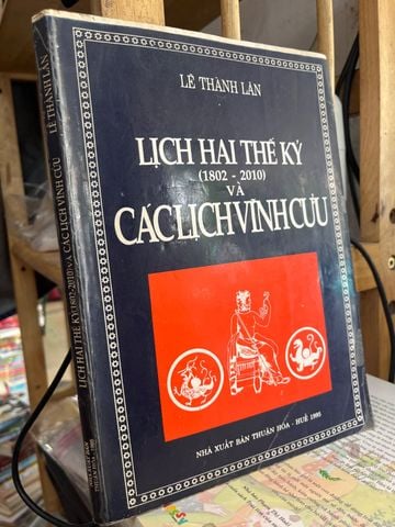 Lịch Hai Thế Kỷ (1802-2010) Và Các Lịch Vĩnh Cửu - Lê Thành Lân