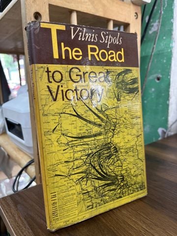  The Road To Great Victory - Vilnis Sipols 