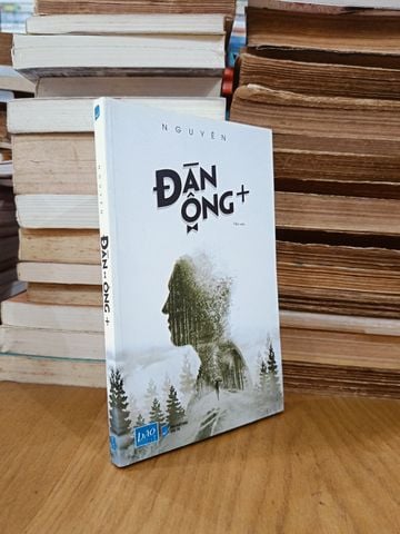  Đàn Ông + (Tản Văn) - Nguyên 