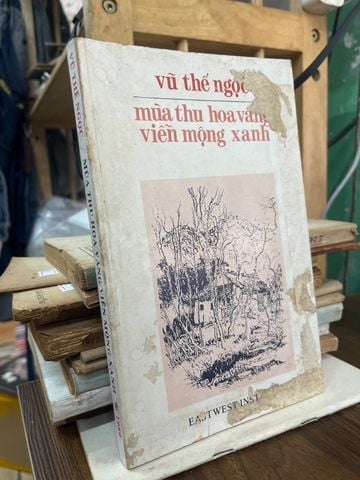  Mùa Thu Hoa Vàng Viễn Mộng Xanh - Vũ Thế Ngọc 