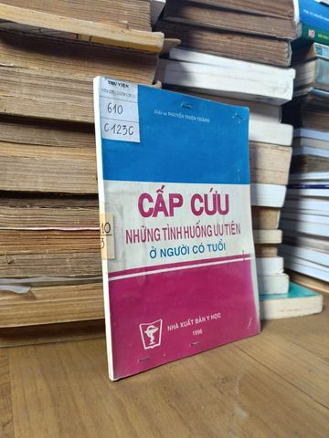  Cấp Cứu Những Tình Huống Ưu Tiên Ở Người Có Tuổi - Gs. Nguyễn Thiện Thành 